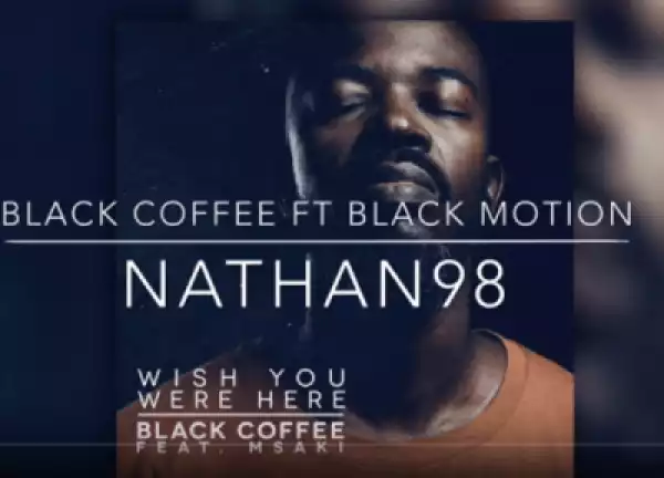 Black Coffee - Black Motion 2019